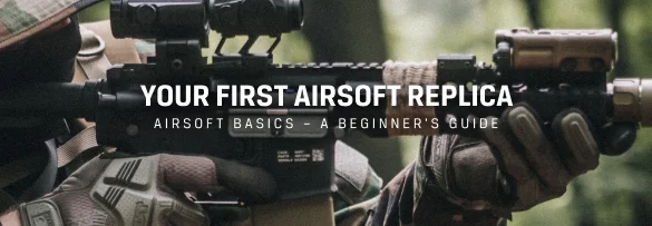 Your first airsoft replica